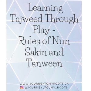 Learning Tajweed Through Play - Rules of Num Sakin and Tanween